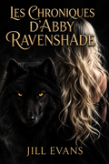 Les chroniques D'Abby Ravenshade - Jill Evans